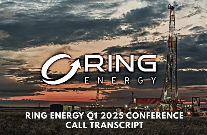 ring energy q1 2025 conference call transcript