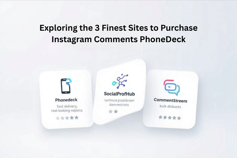 3 finest sites to purchase instagram comments phonedeck​