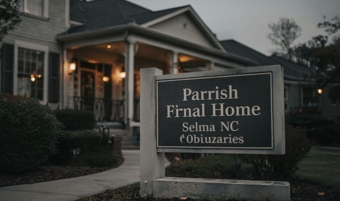 parrish funeral home selma nc obituaries