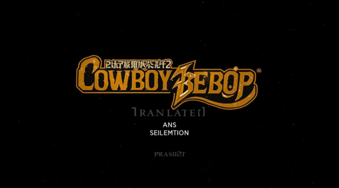 cowboy bebop ps2 game english translation